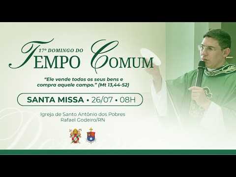 Santa Missa | 17º Domingo do Tempo Comum | Rafael Godeiro/RN