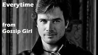 Lincoln Hawk/Everytime From Gossip Girl/Lyrics