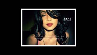 SADE - It&#39;s Only LoveThat Gets You Through (w/lyrics)