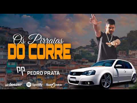 MC Pedro Prata (os pirraia do corre)-bregafunk