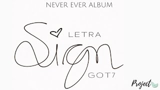 LEGENDADO | GOT7 - Sign Letra [PT|BR/Rom/Han]