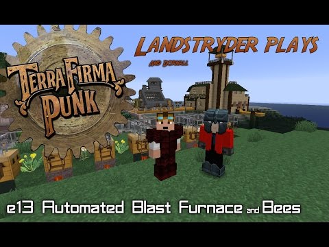 Terrafirma Punk 2.0  -e13-  Automated Blast Furnace and Bees