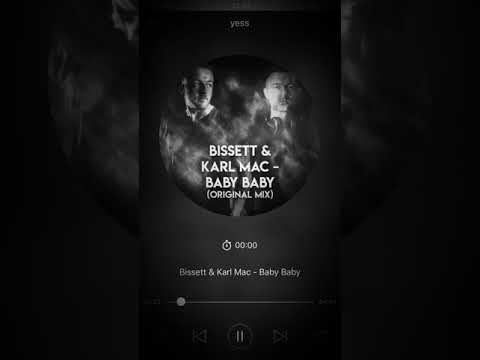 Bissett & Karl Mac - Baby Baby (SoundCloud)