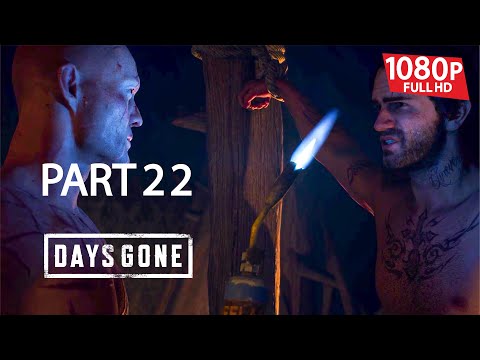DAYS GONE Gameplay Walkthrough Part 22 ((1080p HD 60FPS)) PC  No Commentary