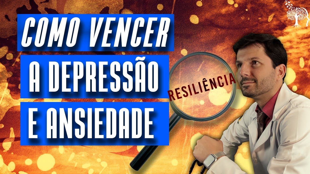 COMO VENCER A DEPRESSÃO E ANSIEDADE
