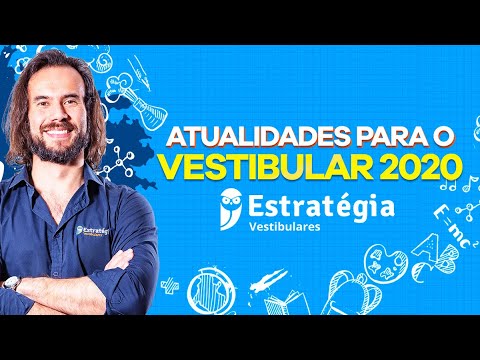 Atualidades para o Vestibular 2020