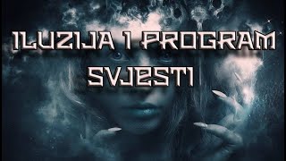 Iluzija i Program Svjesti