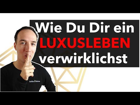 Wie Du Dir ein LUXUSLEBEN verwirklichst 💸💎🌴