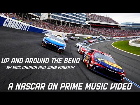 NASCAR || “Up And Around The Bend” || Eric Church And John Fogerty || A NASCAR On Prime Music Video