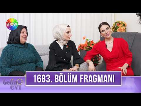 TV Programları Gelin Evi 1683. Bölüm Fragmanı - Ön İzleme Detayları