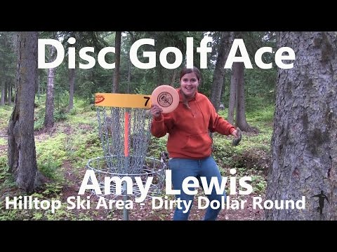 Disc Golf Ace - Hole in One by Amy Lewis - Dirty Dollar Round in Anchorage Alaska
