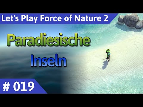 Force of Nature 2 deutsch Teil 19 - Paradiesische Inseln Let's Play
