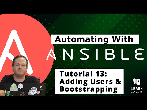 Getting started with Ansible 13 - Adding Users & Bootstrapping