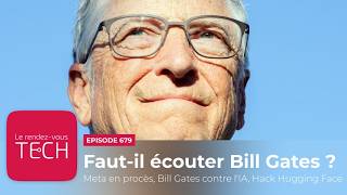 Faut-il écouter Bill Gates ?  ►► [Podcast tech]