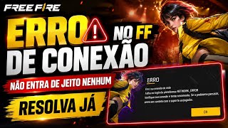 FREE FIRE COM ERRO DE CONEXÃO NÃO ENTRA DE JEITO NENHUM! FALHA NO LOGIN DA PLATAFORMA (RESOLVIDO)