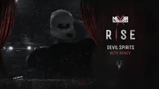 Never Surrender -  Devil Spirits (Ft.  Nancy) (Official Preview)