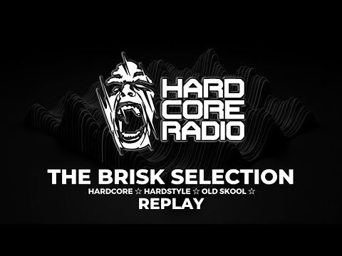 The Brisk Selection, December 7th 2025  #EP1194 ☆ #HardcoreRadio ☆ #Rave ☆ #Music