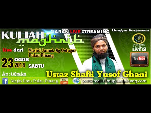 230814 - Kuliah Magrib Perdana Ustaz Shaffi Yusof Ghani