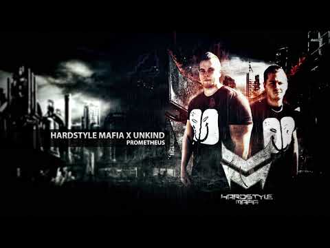 Hardstyle Mafia x Unkind - Prometheus