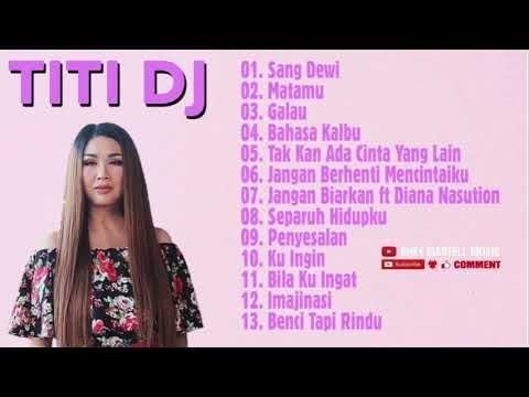 TITI DJ FULL ALBUM || DIVA INDONESIA TERBAIK || LAGU PILIHAN TERHITS DAN TERPOPULER