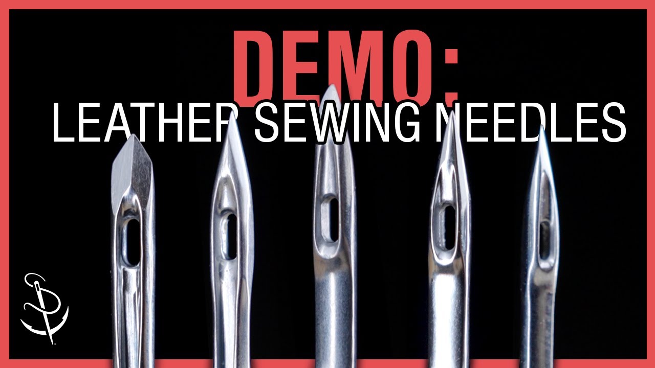 Don’t Ruin Your Leather Projects — Use These Sewing Needles