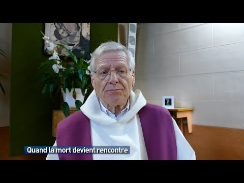Quand la mort devient rencontre