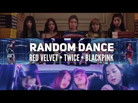 Red Velvet x Twice x BlackPink Random Dance