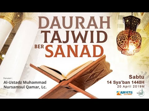 DAURAH TAJWID BERSANAD | SESI-03 | AL USTADZ MUHAMMAD NURSYAMSUL QOMAR  حفظه الله