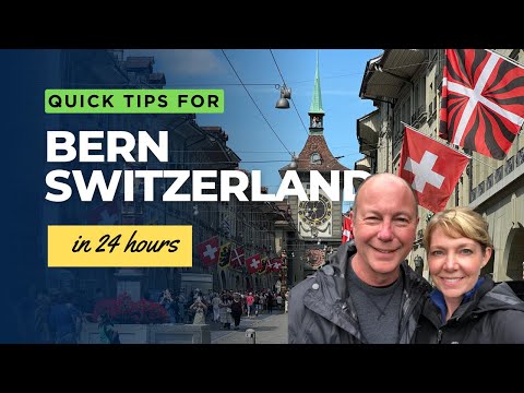 Tips for Visiting Bern, Switzerland