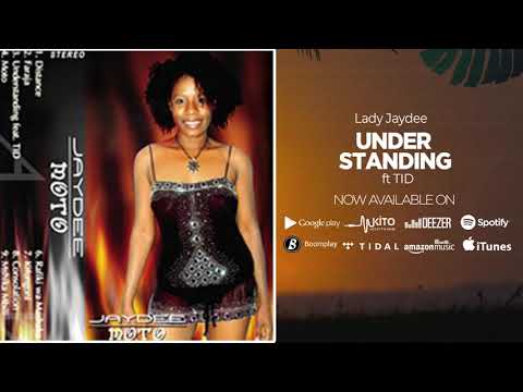 Lady Jaydee Feat TID - Understanding (Official Audio) Sms 8613470 to 15577 Vodacom Tz