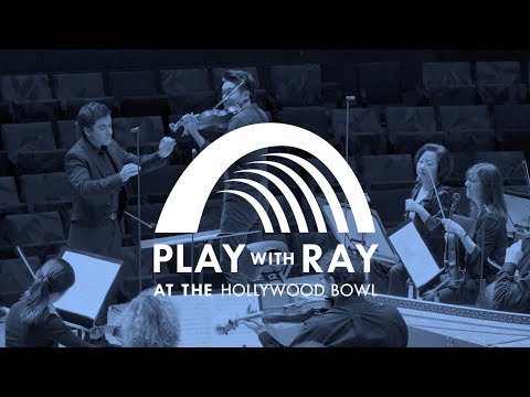 FINAL WEEK: Play with Ray at the Hollywood Bowl