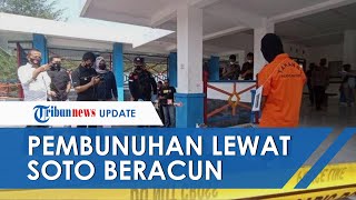 Pembunuhan Berantai Lewat Soto Beracun di Kulonprogo, Jadikan 4 Wanita Muda sebagai Target