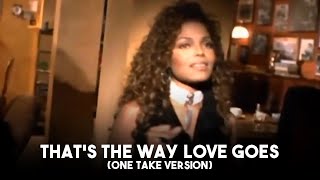 Janet Jackson - That&#39;s The Way Love Goes (One Take Version)