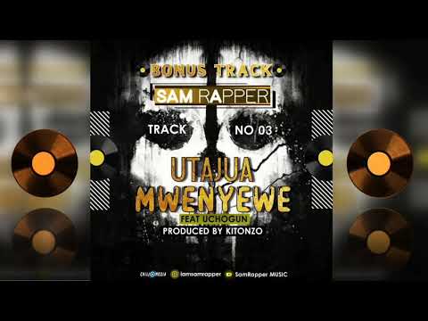 Sampoo- Utajua Mwenyewe Feat Ucho Gun(Bonus Track No.03)