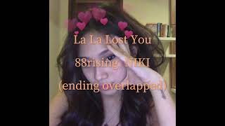 Download lagu La La Lost You (ending overlapped)-88rising, NIKI mp3 Download lagu La La Lost You (ending overlapped)-88rising, NIKI mp3