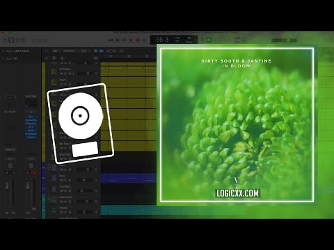 Dirty South & Jantine - In Bloom (Logic Pro Remake)