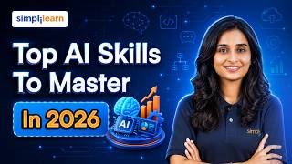 Top AI Skills To Learn In 2026 | Why AI Tools Are Essential For Career Growth In 2026? | Simplilearn