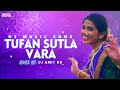 Tufan Sutla Vara Dj Song | Dj Amit RD Remix | NS Music Zone