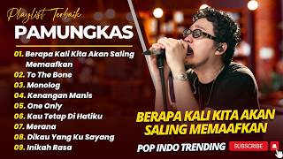 Download lagu PAMUNGKAS - BERAPA KALI KITA AKAN SALING MEMAAFKAN - TO THE BONE || LAGU POP INDO TERBARU 2026 mp3