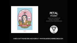 Petal - I'm Sorry (Official Audio)