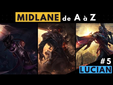 MIDLANE de A à Z - Jouer LUCIAN comme un PRO ! #5