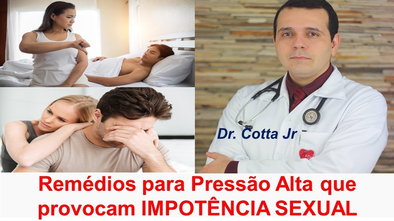 🤦‍♂️ Medicamentos para Pressão Alta que provocam Impotência Sexual. Veja se o seu esta na lista.