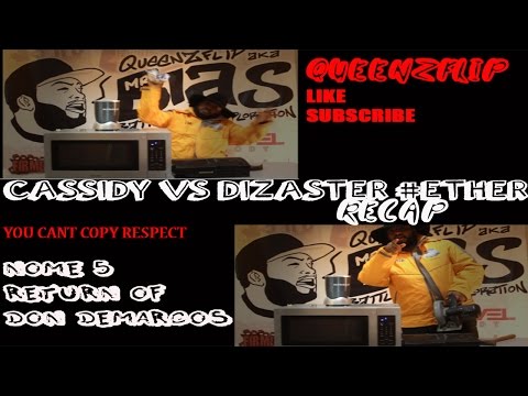 DIZASTER VS CASSIDY #ETHER RECAP, NOME 5 - @QUEENZFLIP