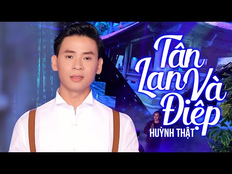 Tân Lan và Điệp - Huỳnh Thật