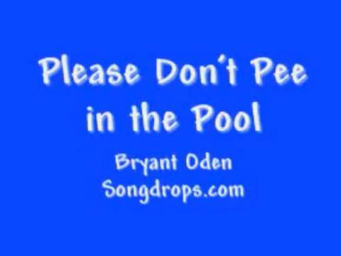 FUNNY SONG #5: Please Don't Pee in the Pool!