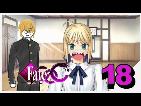 Patience....| Fate Extra CCC Part 18 | Uhhhh Gameplay