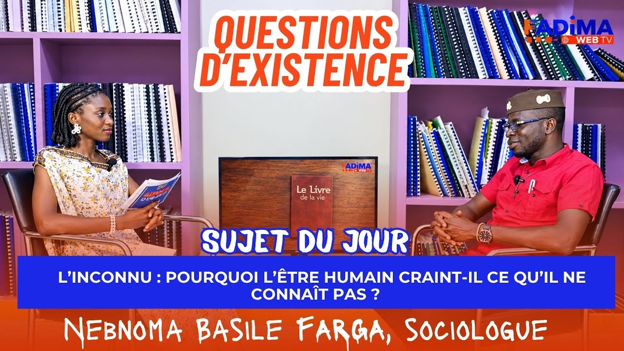 QUESTION D'EXISTENCE avec Nebnoma Basile FARGA 