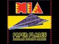 M.I.A. f. Bun B & Rich Boy - Paper Planes ...