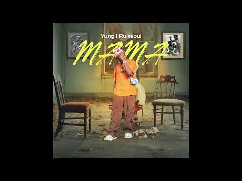 Yung I Rulesoul - Mama (Official Audio)