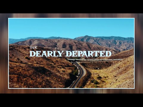Ink - Dearly Departed